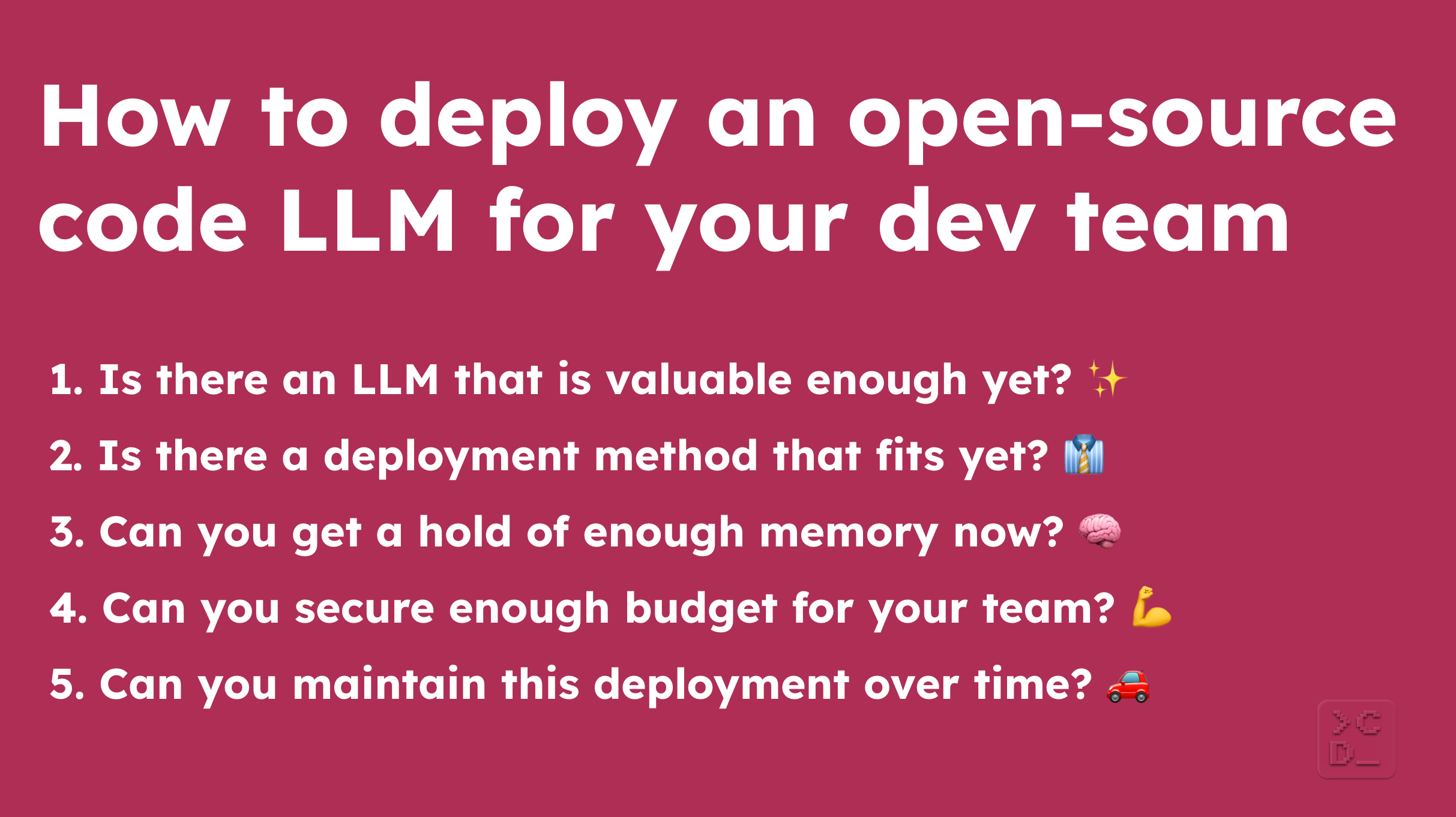 How to deploy an open-source code LLM for your dev team